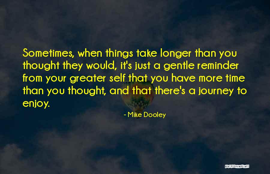 Damat Takimi Quotes By Mike Dooley Damat Takimi Quotes By Mike Dooley