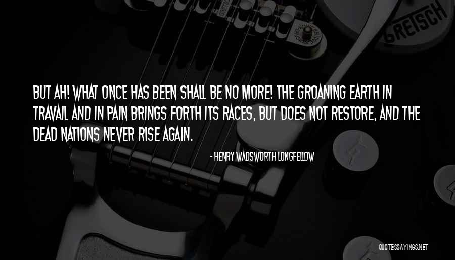 Damato Apartments Quotes By Henry Wadsworth Longfellow Damato Apartments Quotes By Henry Wadsworth Longfellow