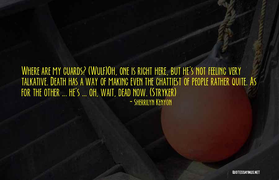 Dambacher Freeburg Quotes By Sherrilyn Kenyon Dambacher Freeburg Quotes By Sherrilyn Kenyon