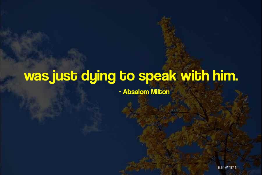 Dambrosio Vw Quotes By Absalom Milton Dambrosio Vw Quotes By Absalom Milton