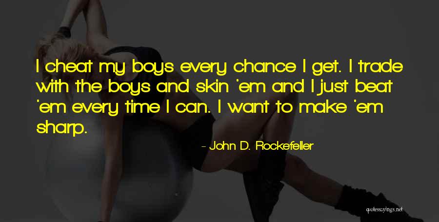Dame Jonathan Quotes By John D. Rockefeller Dame Jonathan Quotes By John D. Rockefeller