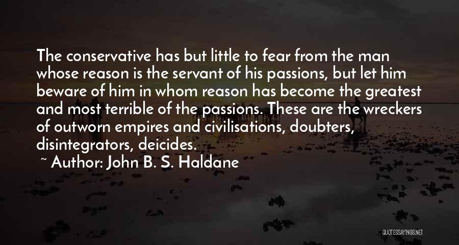 Damean Williams Quotes By John B. S. Haldane