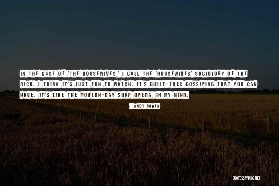 Damek Winds Quotes By Andy Cohen Damek Winds Quotes By Andy Cohen