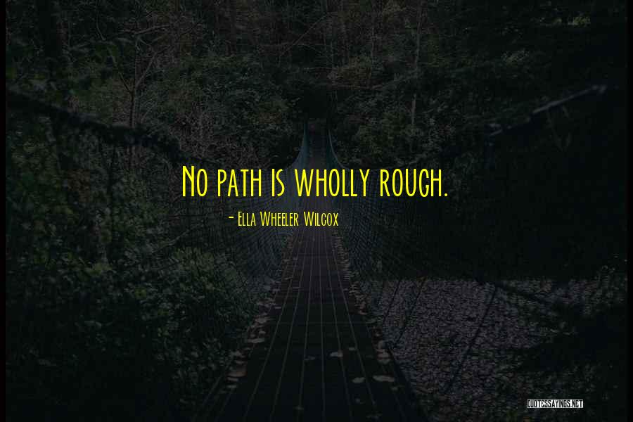 Damelias Quotes By Ella Wheeler Wilcox Damelias Quotes By Ella Wheeler Wilcox