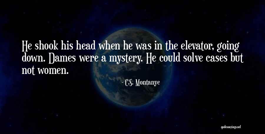 Dames N Quotes By C.S. Montanye Dames N Quotes By C.S. Montanye