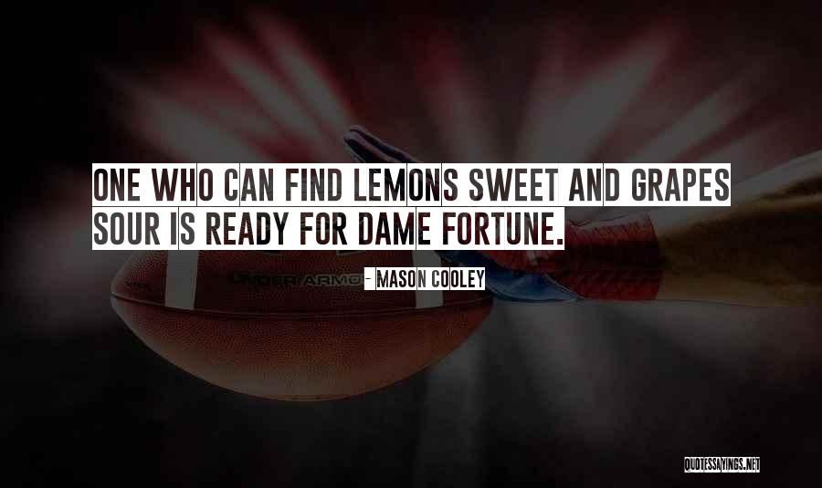 Dames Quotes By Mason Cooley Dames Quotes By Mason Cooley