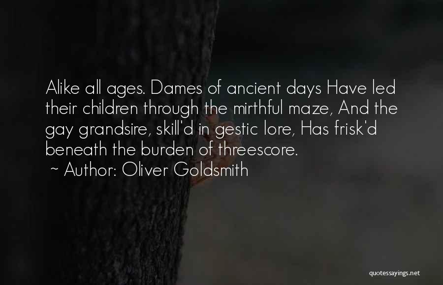 Dames Quotes By Oliver Goldsmith