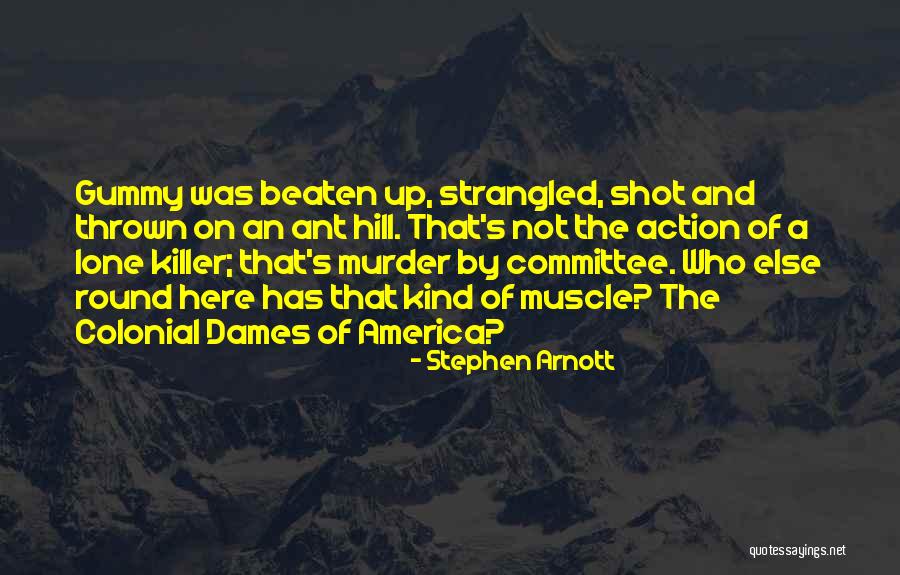 Dames Quotes By Stephen Arnott Dames Quotes By Stephen Arnott