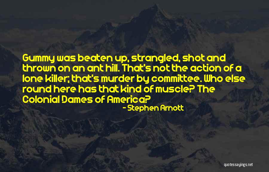 Dames Quotes By Stephen Arnott