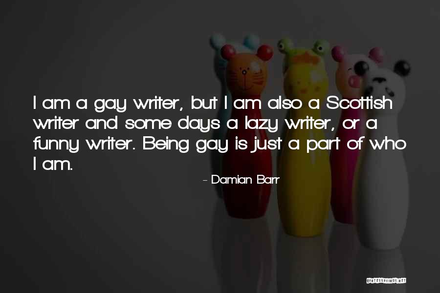 Damian Barr Quotes 797507