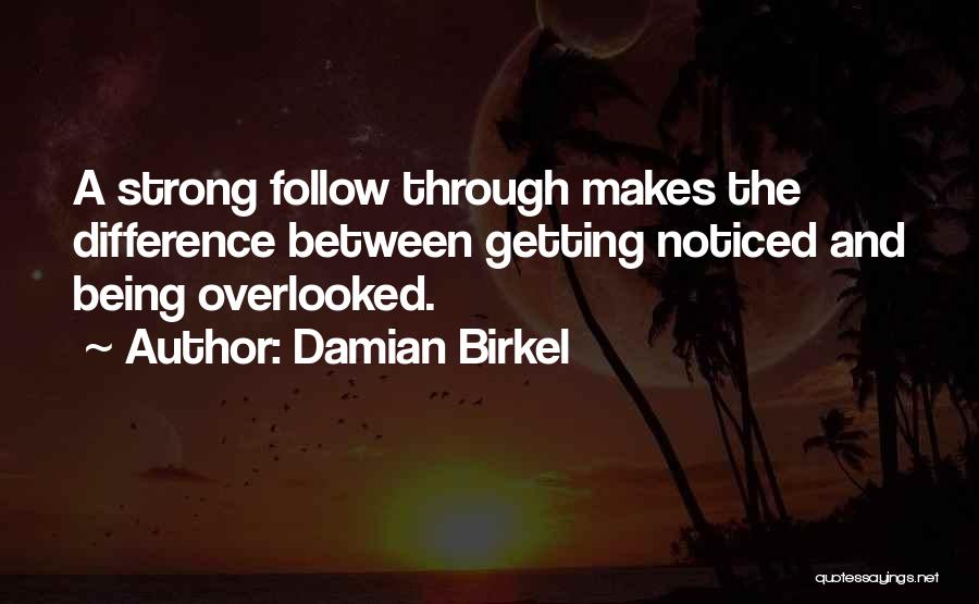 Damian Birkel Quotes 1475986