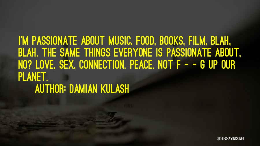 Damian Kulash Quotes 2253996