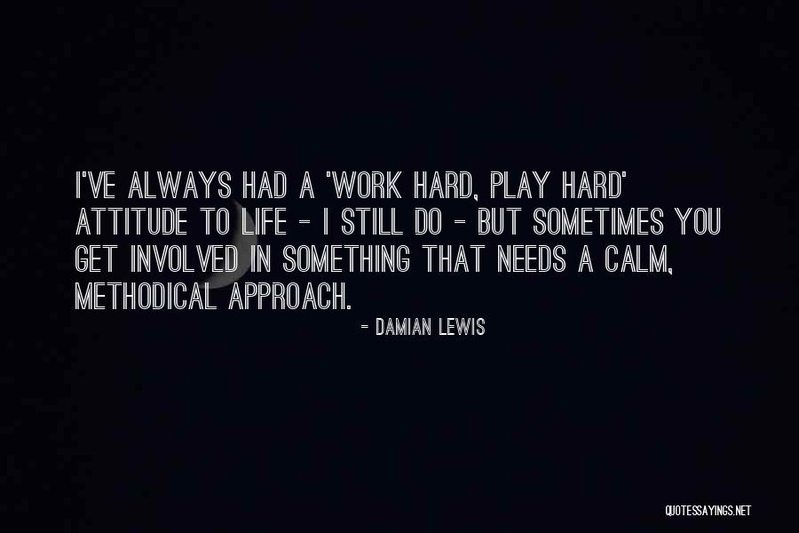 Damian Lewis Quotes 1919862 Damian Lewis Quotes 1919862