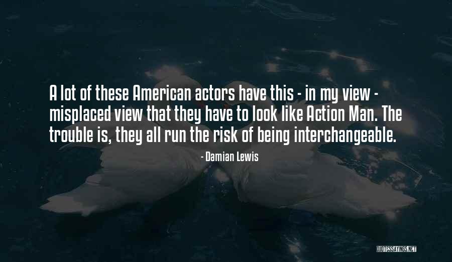 Damian Lewis Quotes 197382 Damian Lewis Quotes 197382