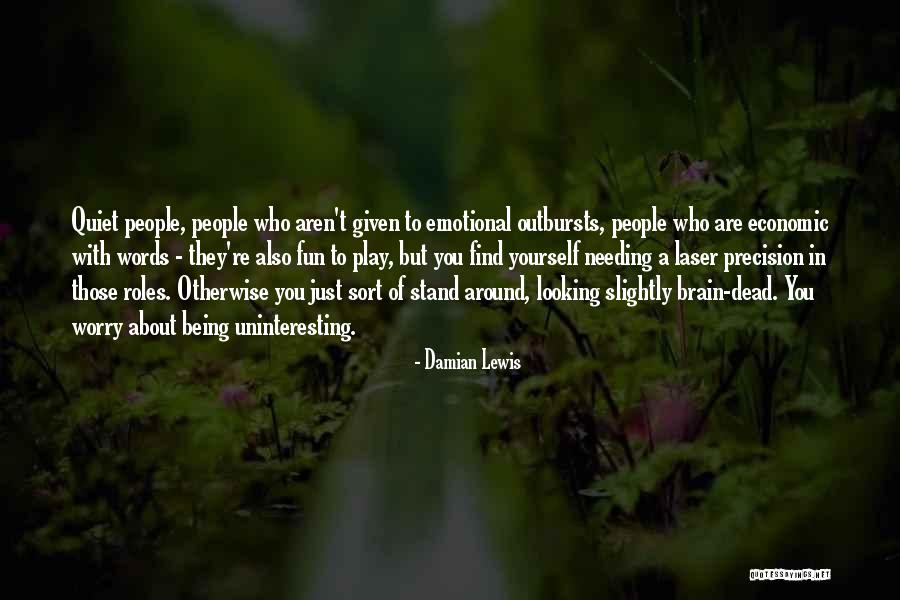 Damian Lewis Quotes 2153308 Damian Lewis Quotes 2153308