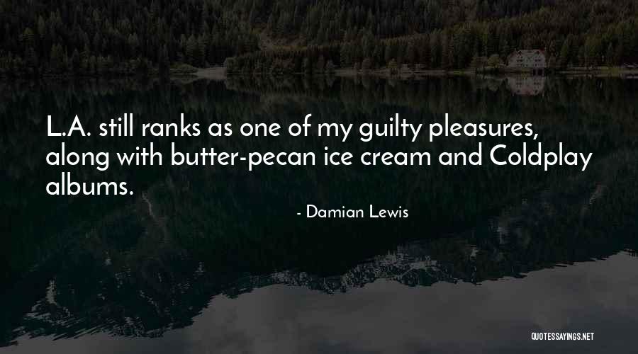 Damian Lewis Quotes 2179900