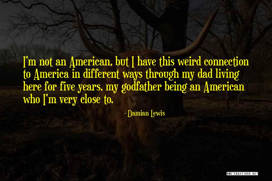 Damian Lewis Quotes 879465 Damian Lewis Quotes 879465