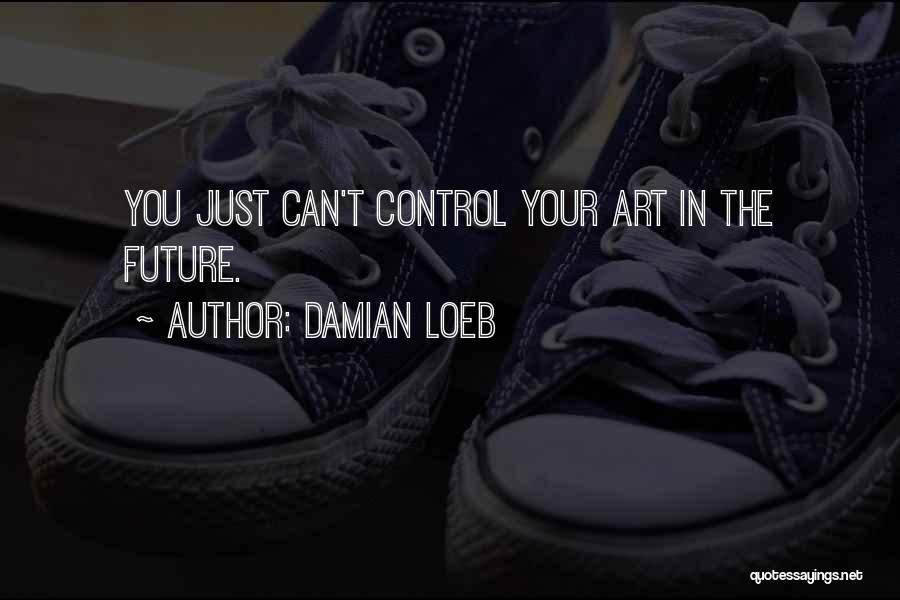 Damian Loeb Quotes 1093378