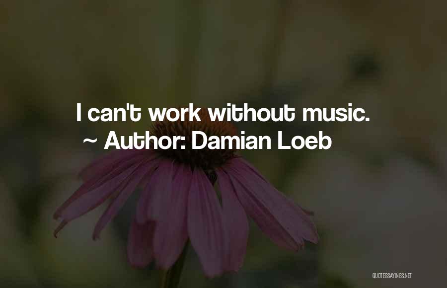 Damian Loeb Quotes 2057512