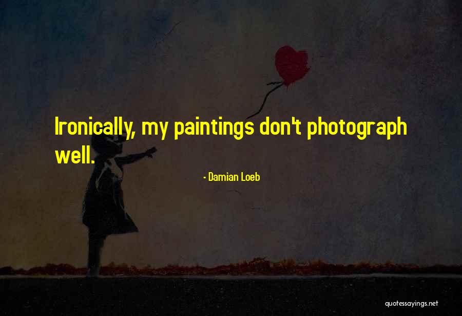 Damian Loeb Quotes 613651 Damian Loeb Quotes 613651