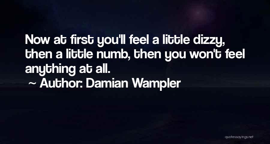 Damian Wampler Quotes 964090