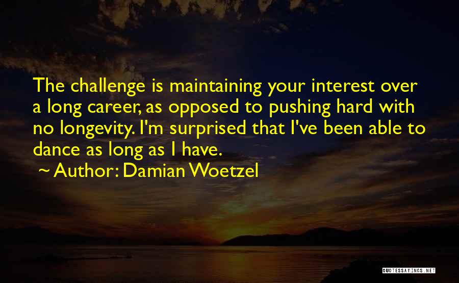 Damian Woetzel Quotes 2257192