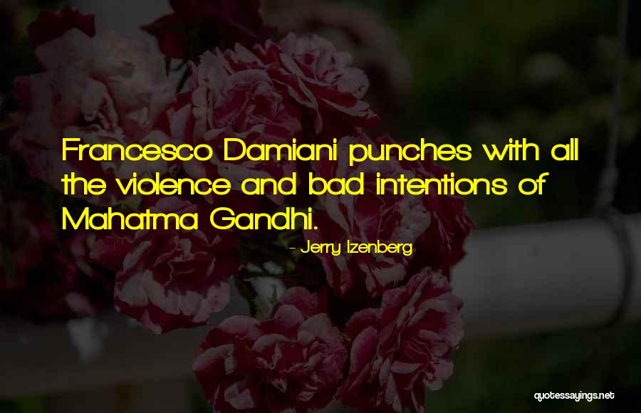 Damiani Quotes By Jerry Izenberg Damiani Quotes By Jerry Izenberg