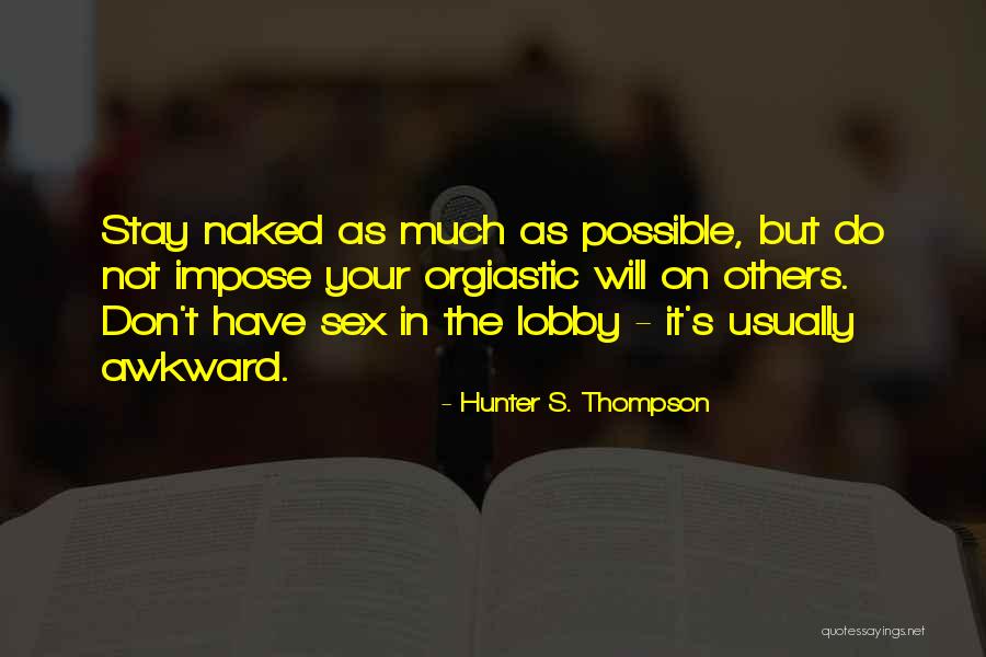 Damiani Shoes Quotes By Hunter S. Thompson Damiani Shoes Quotes By Hunter S. Thompson
