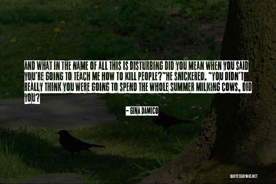Damico Quotes By Gina Damico Damico Quotes By Gina Damico