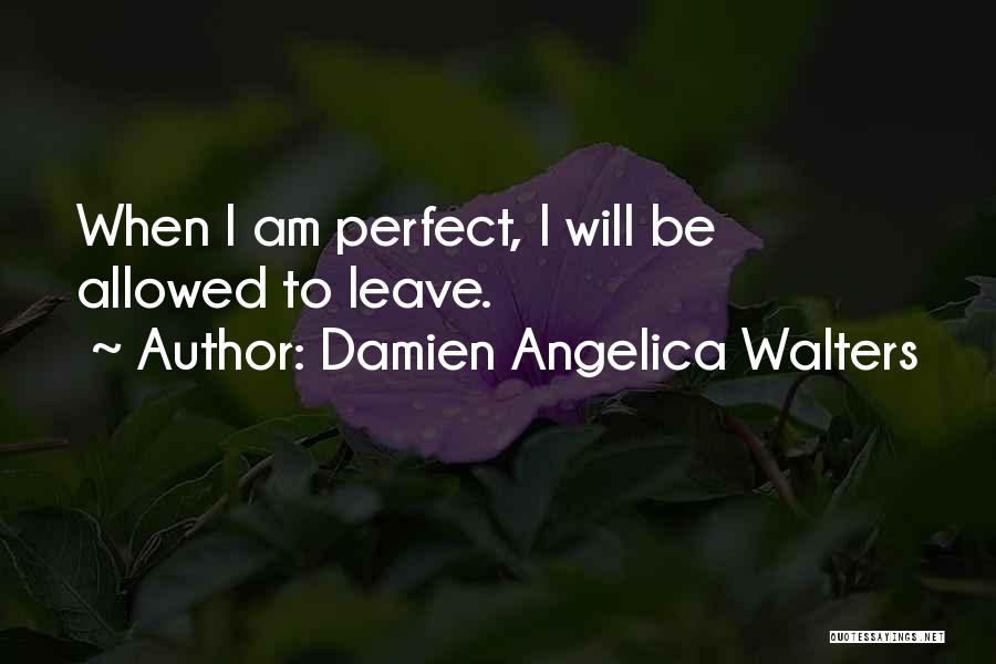 Damien Angelica Walters Quotes 1988670