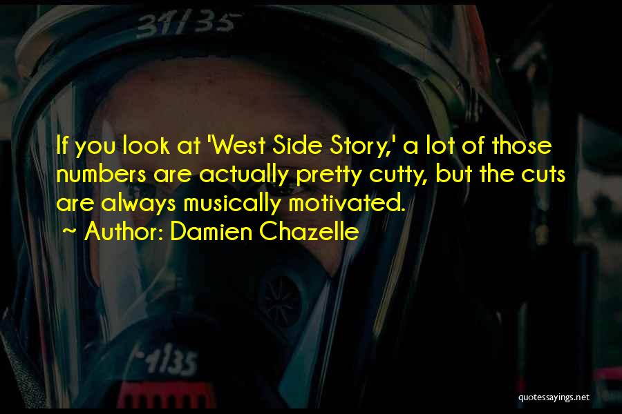 Damien Chazelle Quotes 1253076