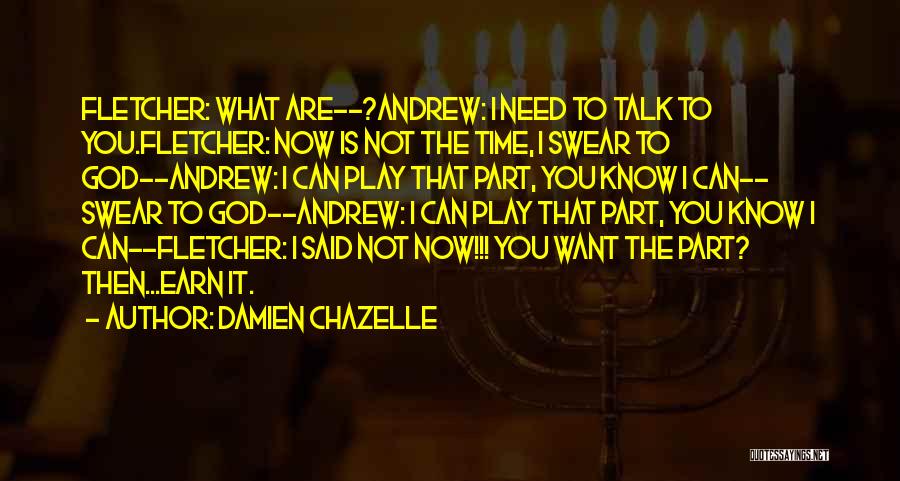 Damien Chazelle Quotes 1660778