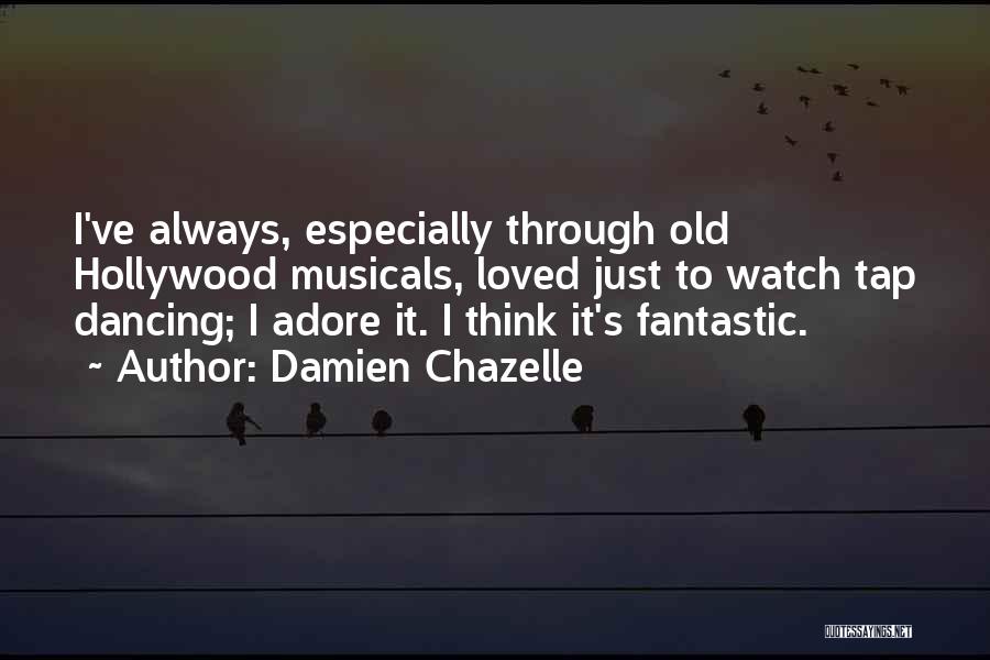 Damien Chazelle Quotes 1802237