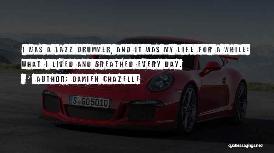 Damien Chazelle Quotes 767411