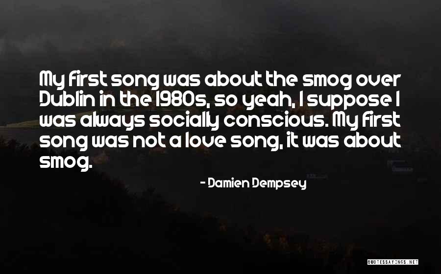 Damien Dempsey Quotes 1751203 Damien Dempsey Quotes 1751203