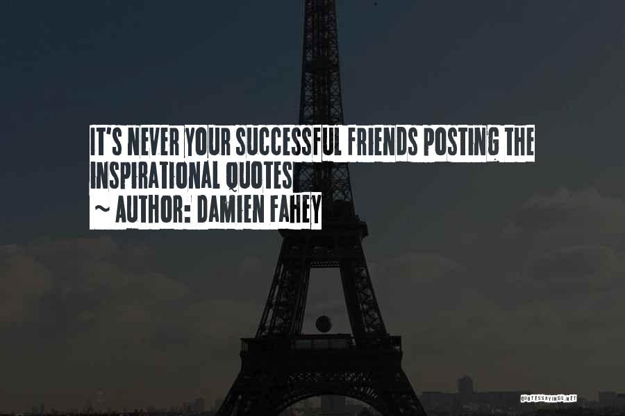 Damien Fahey Quotes 1749277