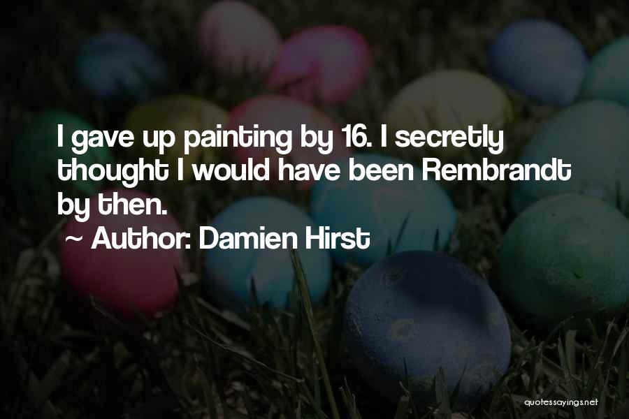 Damien Hirst Quotes 1177016
