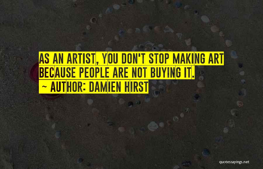 Damien Hirst Quotes 1283271