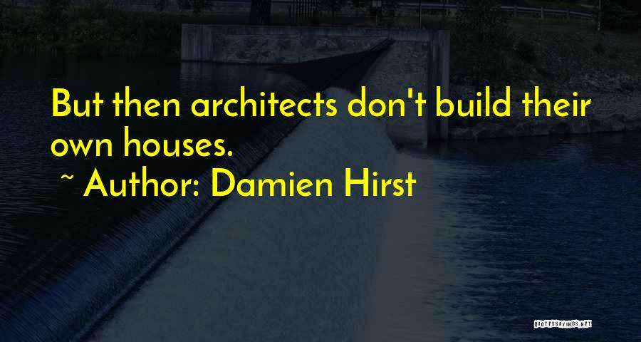 Damien Hirst Quotes 1938845