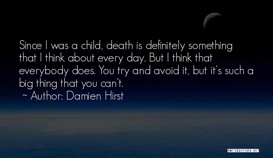 Damien Hirst Quotes 197752