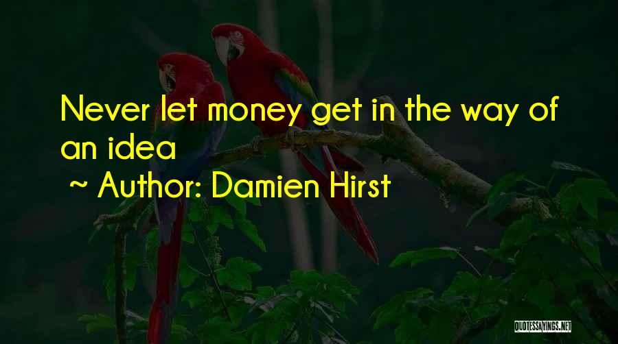 Damien Hirst Quotes 211837