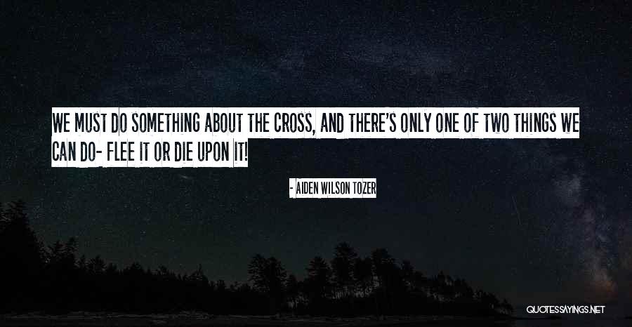 Damiens Akordy Quotes By Aiden Wilson Tozer Damiens Akordy Quotes By Aiden Wilson Tozer