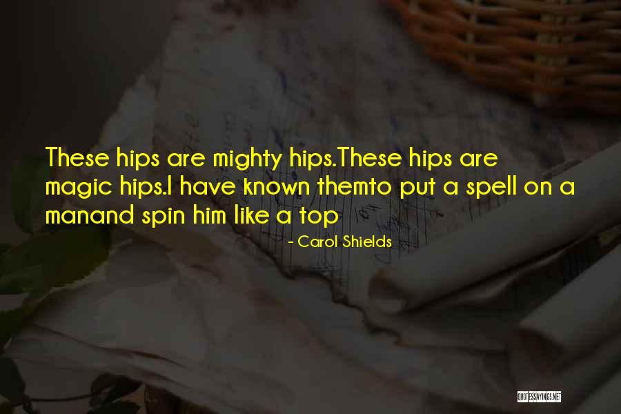 Damilare Melody Quotes By Carol Shields Damilare Melody Quotes By Carol Shields