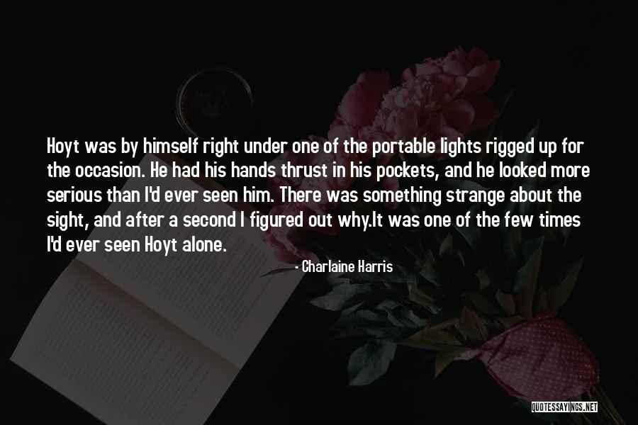 Damilare Melody Quotes By Charlaine Harris Damilare Melody Quotes By Charlaine Harris