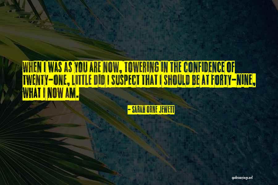 Damitha Chandradasa Quotes By Sarah Orne Jewett Damitha Chandradasa Quotes By Sarah Orne Jewett