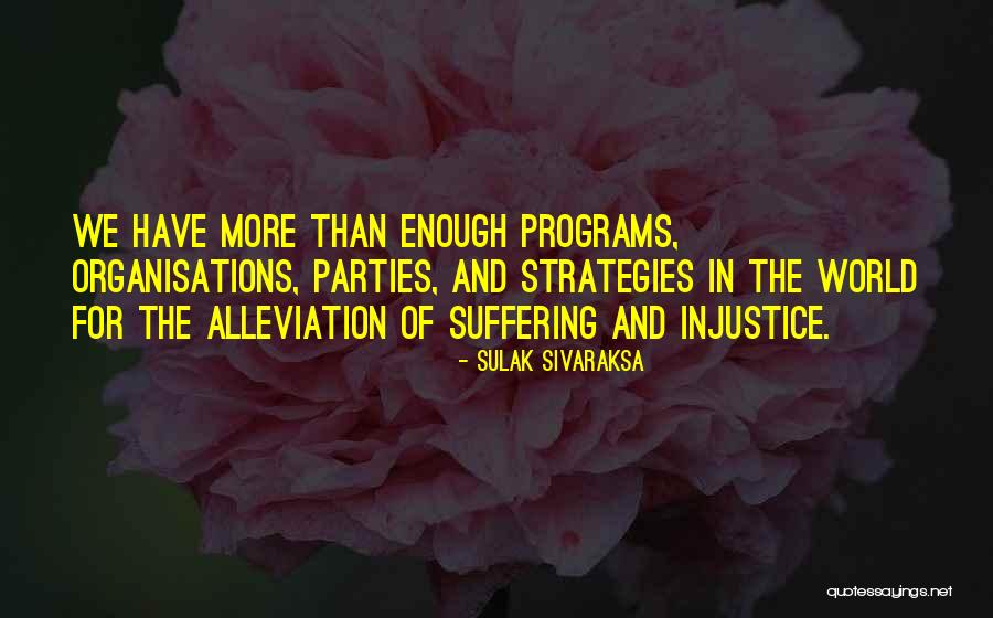 Damlandslaget Quotes By Sulak Sivaraksa Damlandslaget Quotes By Sulak Sivaraksa