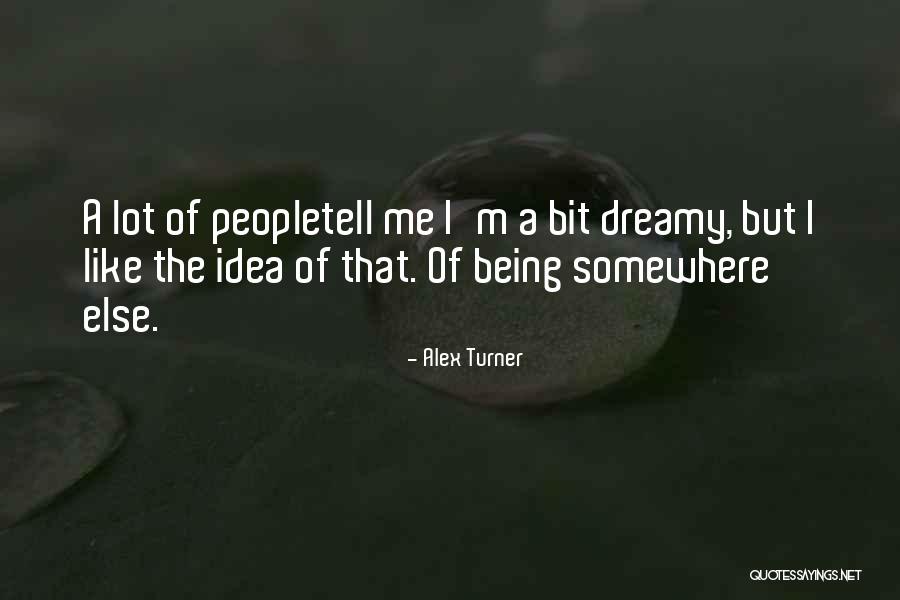 Damlelya Quotes By Alex Turner Damlelya Quotes By Alex Turner