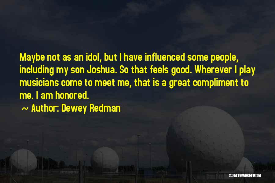 Dammanns Lawn Quotes By Dewey Redman