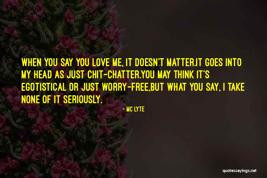 Dammerung Seram Quotes By MC Lyte Dammerung Seram Quotes By MC Lyte