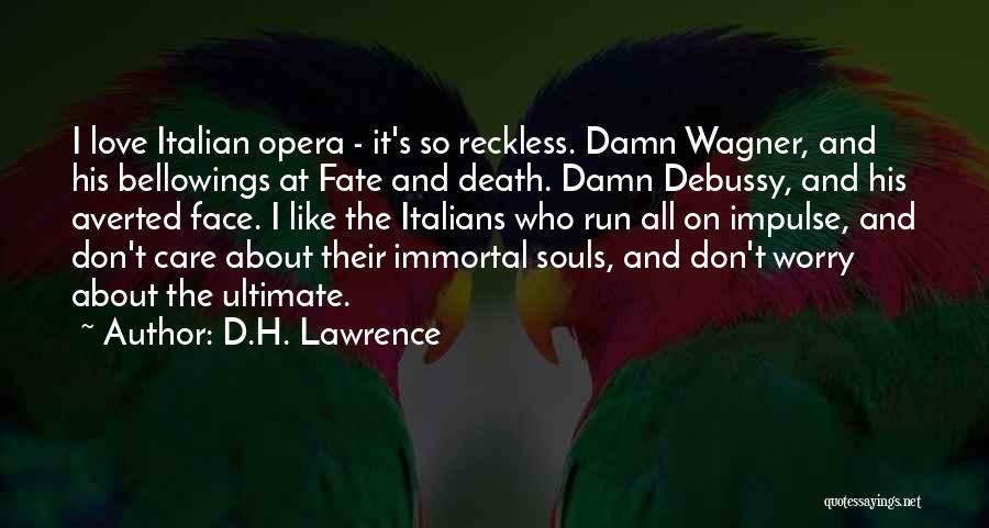 Damn Care Quotes By D.H. Lawrence